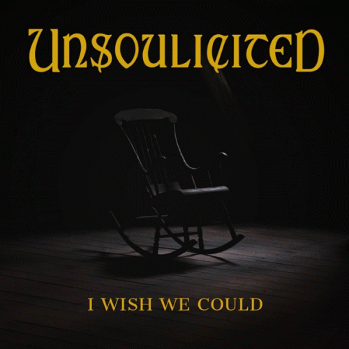 Unsoulicited : I Wish We Could